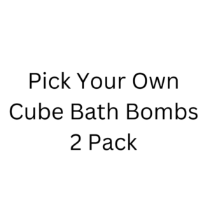 Pick Your Own Cube Bath Bombs 2 Packv